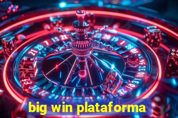 big win plataforma